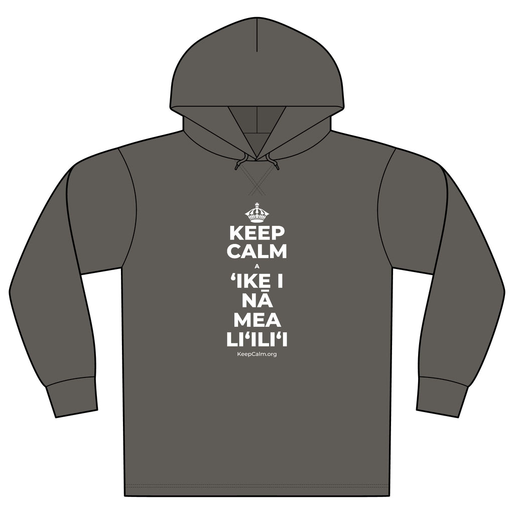 KEEP CALM A ʻIKE I NĀ MEA LIʻILIʻI Organic Hoodie Tee