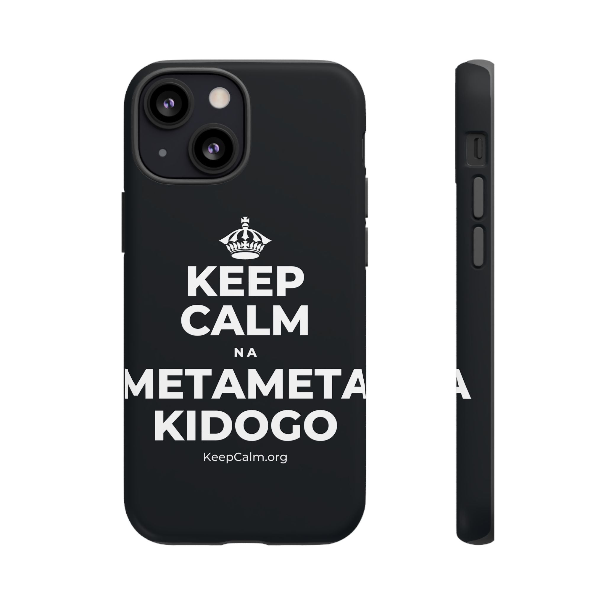 KEEP CALM NA METAMETA KIDOGO Phone Case (Dark)