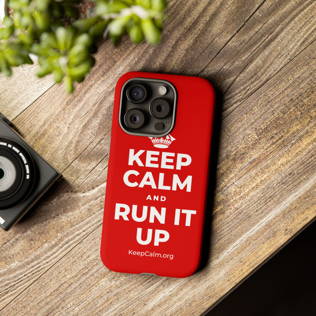 KEEP CALM AND RUN IT UP Phone Case