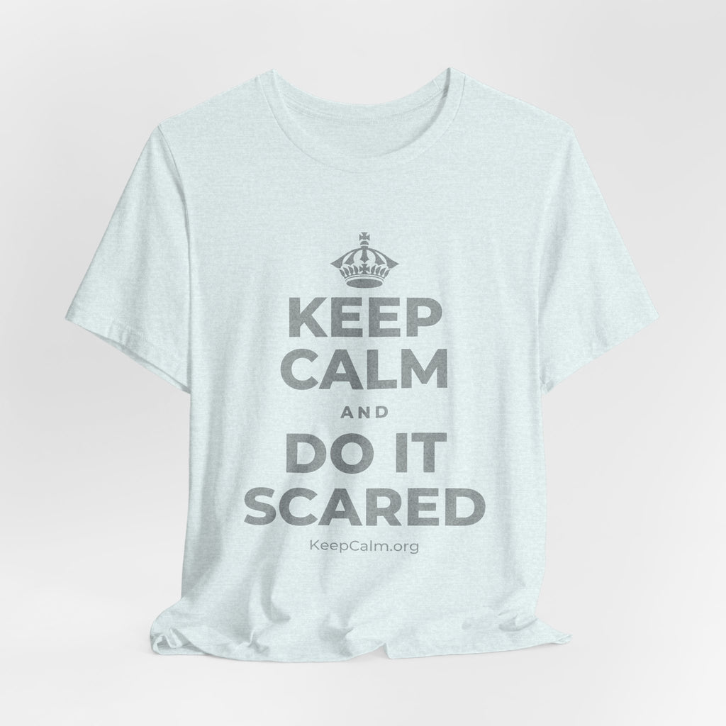 KEEP CALM AND DO IT SCARED T-Shirt (Soft Cream–Heather Mauve)