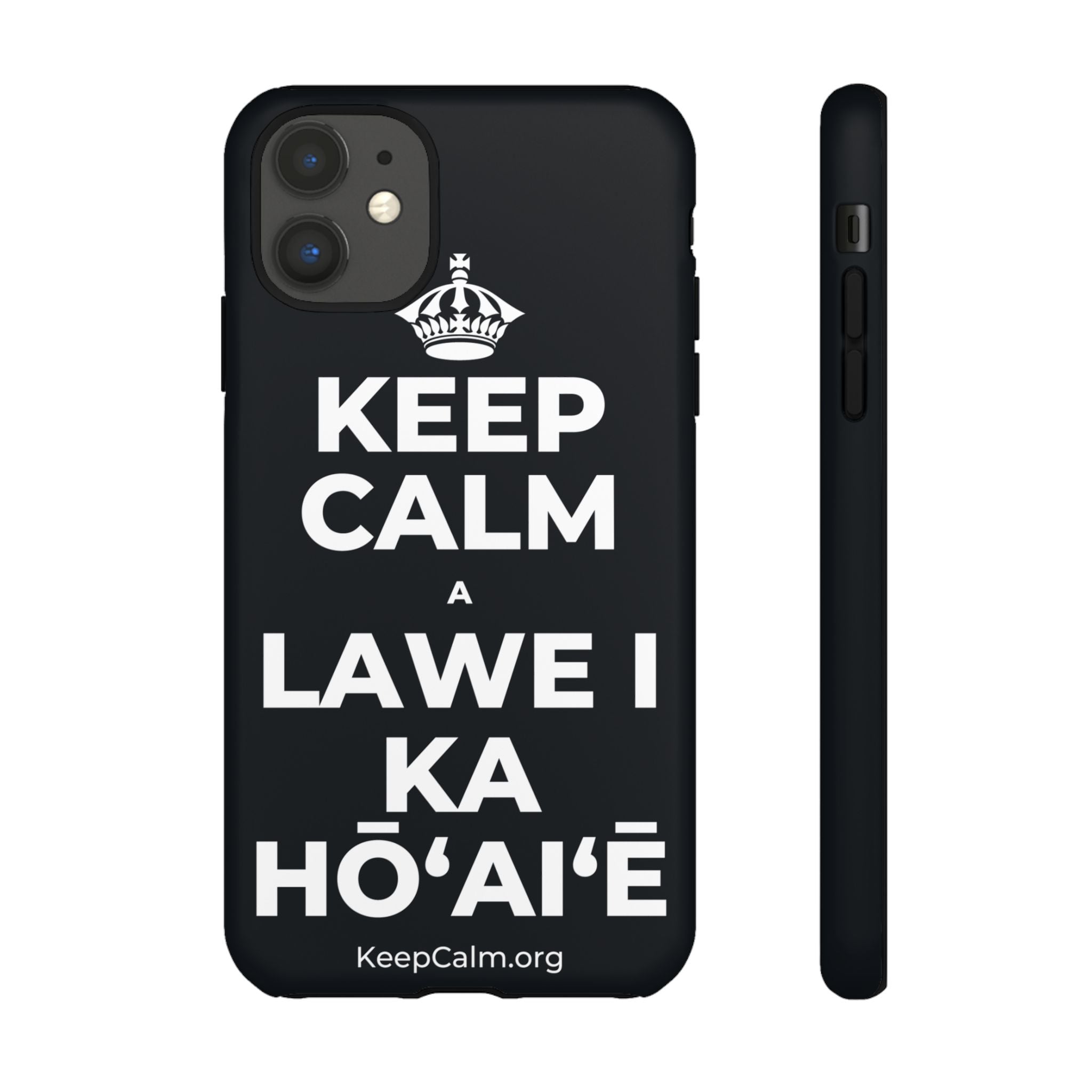 KEEP CALM A LAWE I KA HŌʻAIʻĒ Phone Case (Dark)