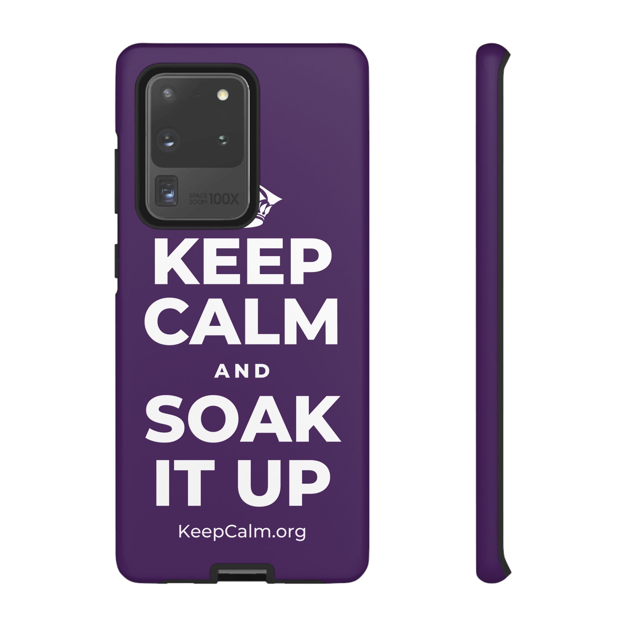 KEEP CALM AND SOAK IT UP Phone Case