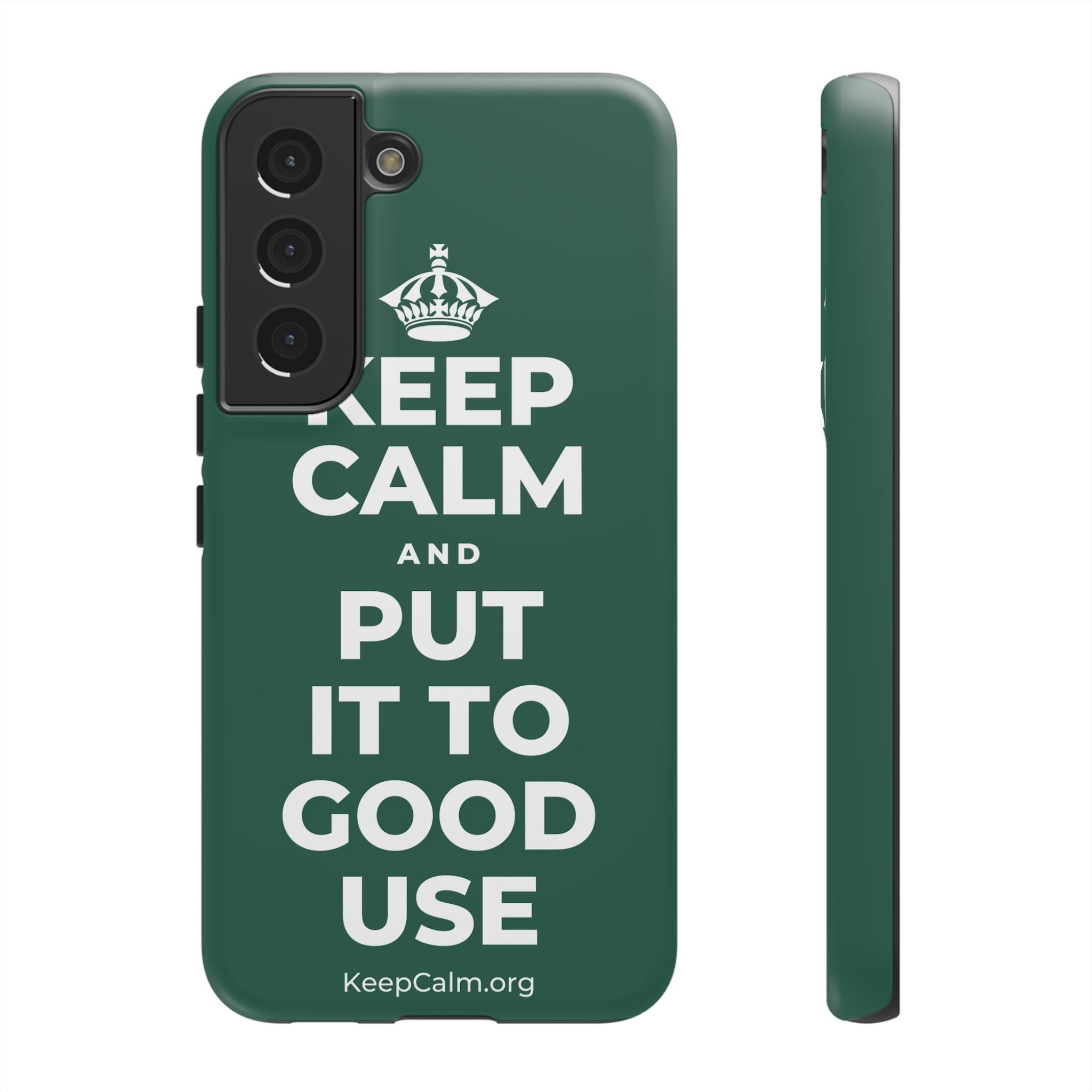 KEEP CALM AND PUT IT TO GOOD USE Phone Case