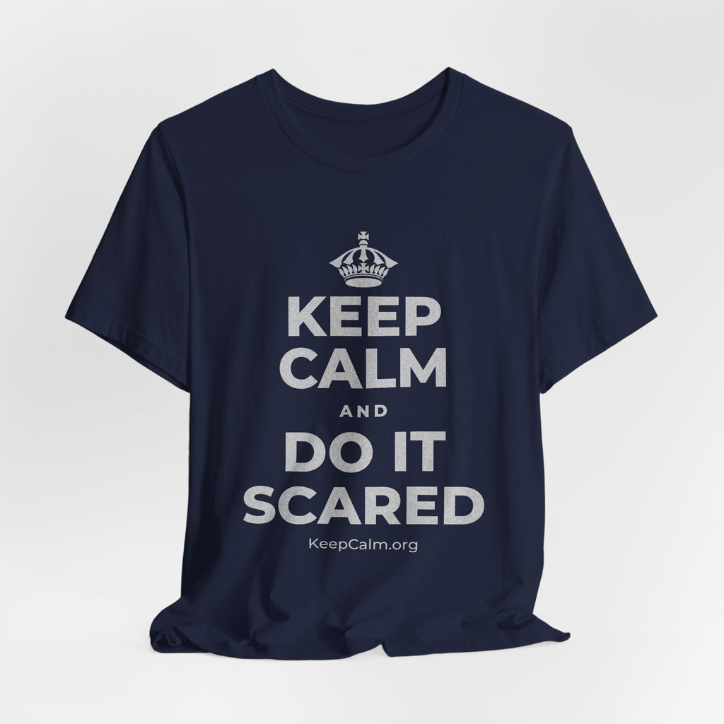 KEEP CALM AND DO IT SCARED T-Shirt (White–Asphalt)