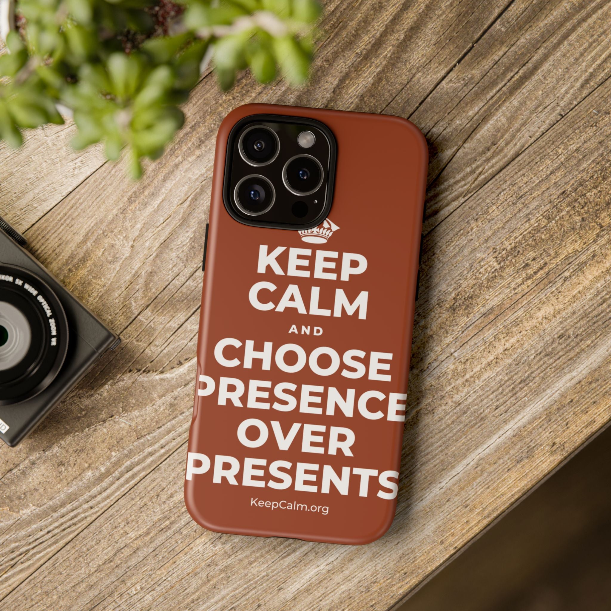 KEEP CALM AND CHOOSE PRESENCE OVER PRESENTS Phone Case