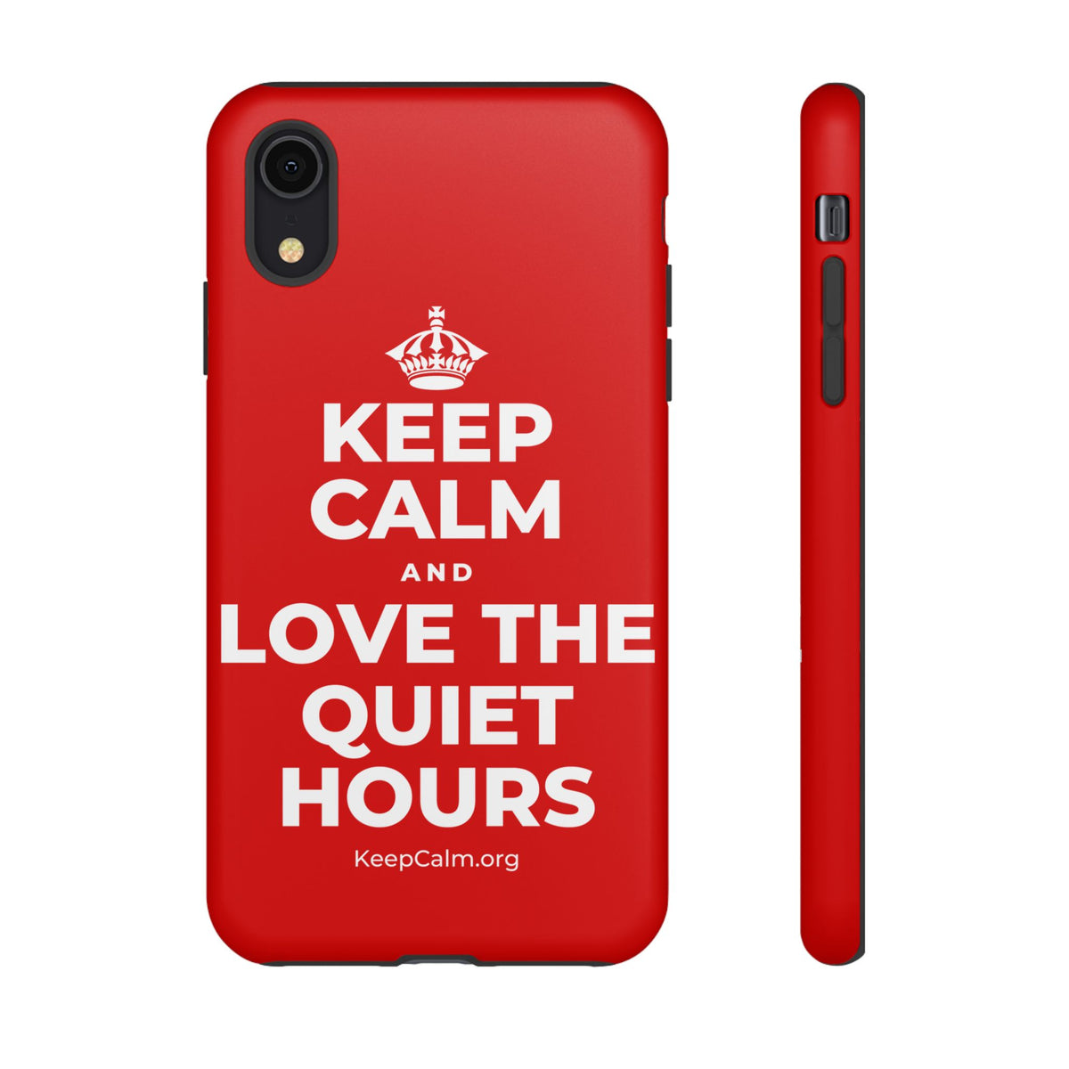 KEEP CALM AND LOVE THE QUIET HOURS Phone Case