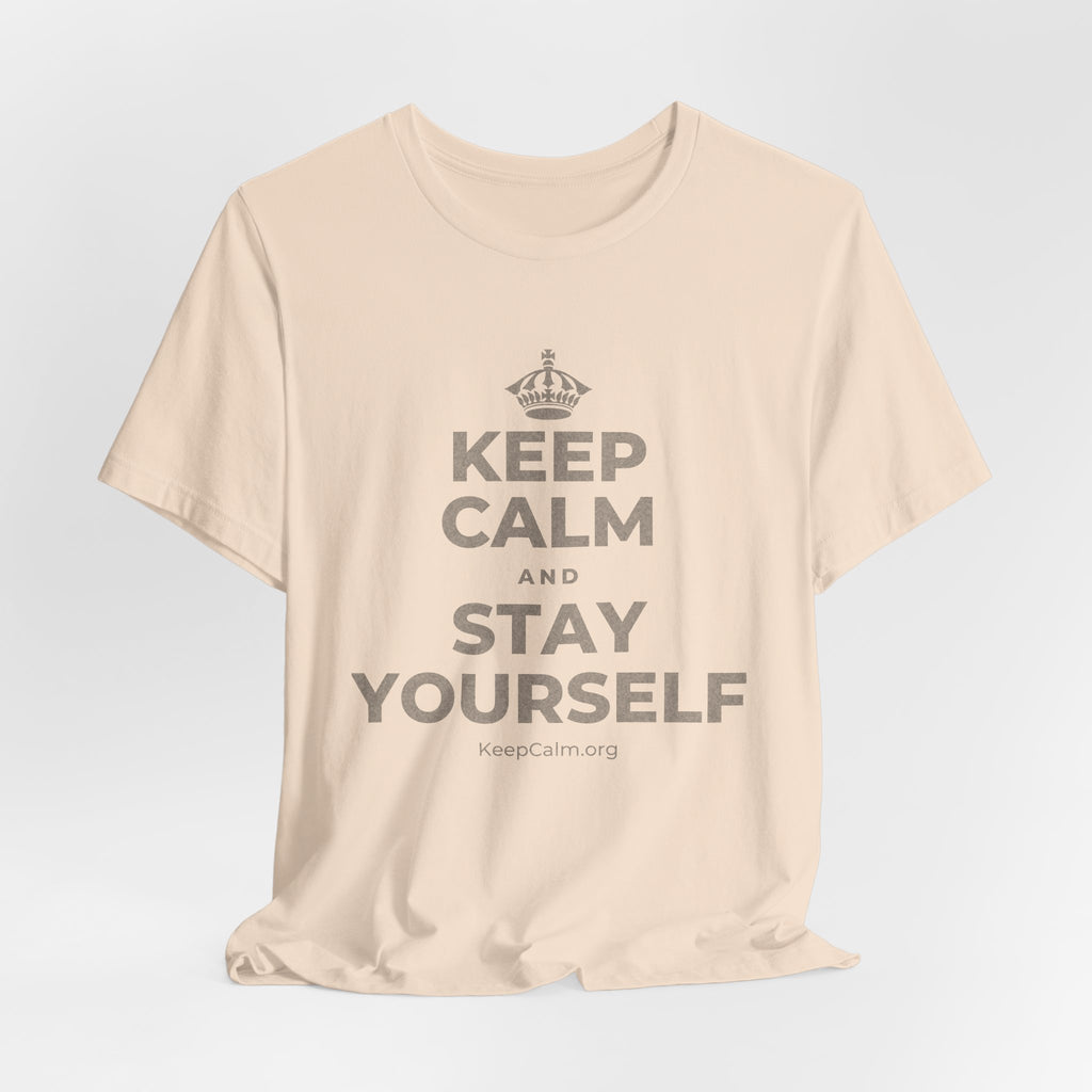 KEEP CALM AND STAY YOURSELF T-Shirt (Soft Cream–Heather Mauve)