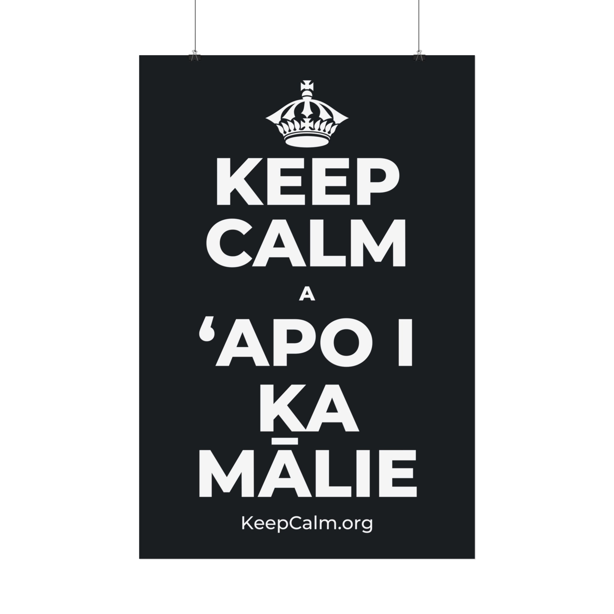 KEEP CALM A ʻAPO I KA MĀLIE Satin Poster (Dark)