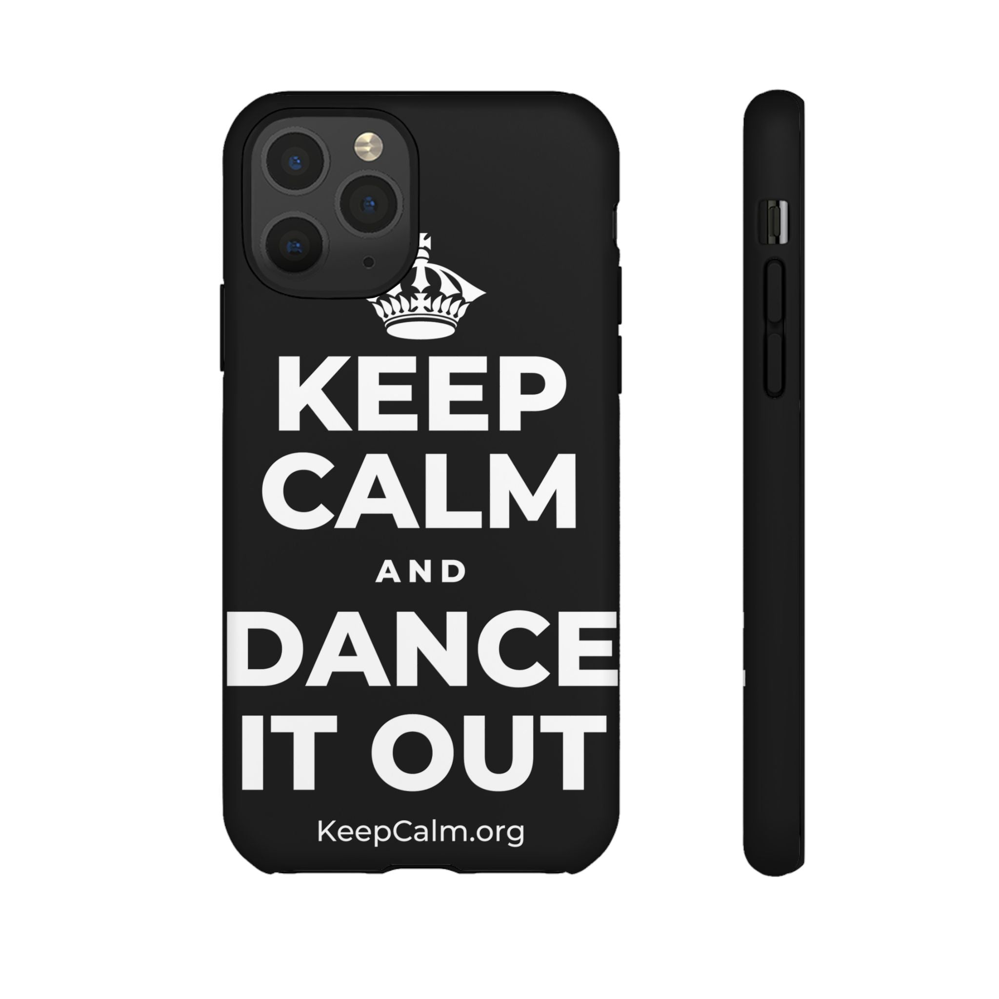 KEEP CALM AND DANCE IT OUT Phone Case