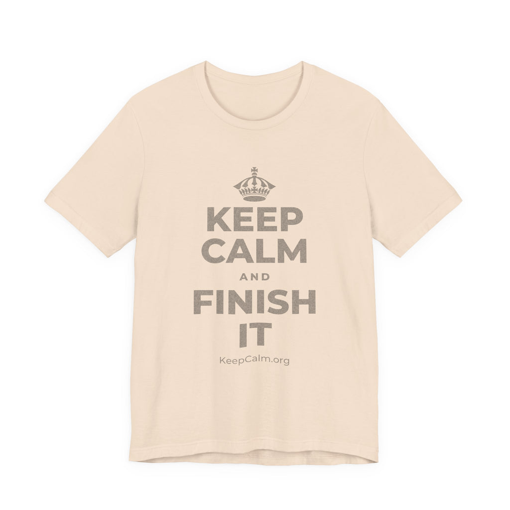 KEEP CALM AND FINISH IT T-Shirt (Soft Cream–Heather Mauve)