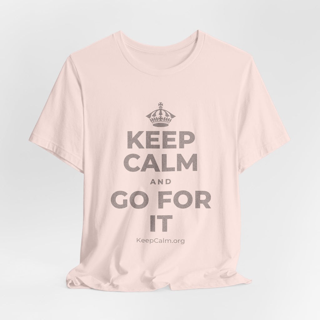 KEEP CALM AND GO FOR IT T-Shirt (Soft Cream–Heather Mauve)