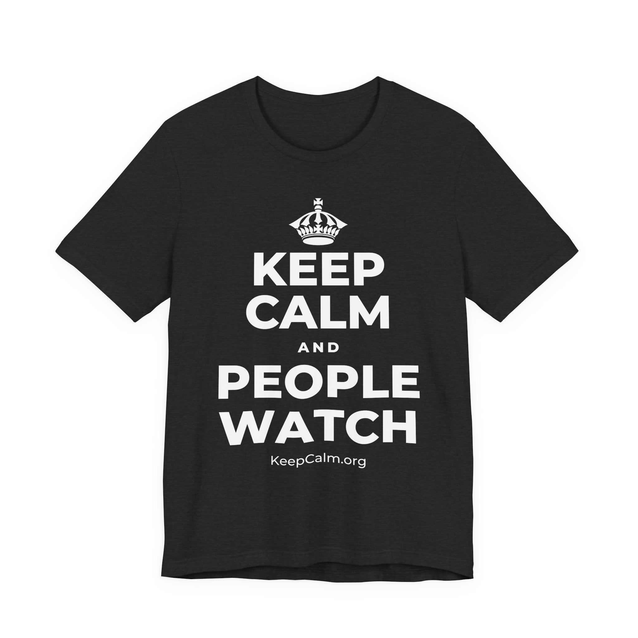 KEEP CALM AND PEOPLE WATCH T-Shirt (White–Asphalt)