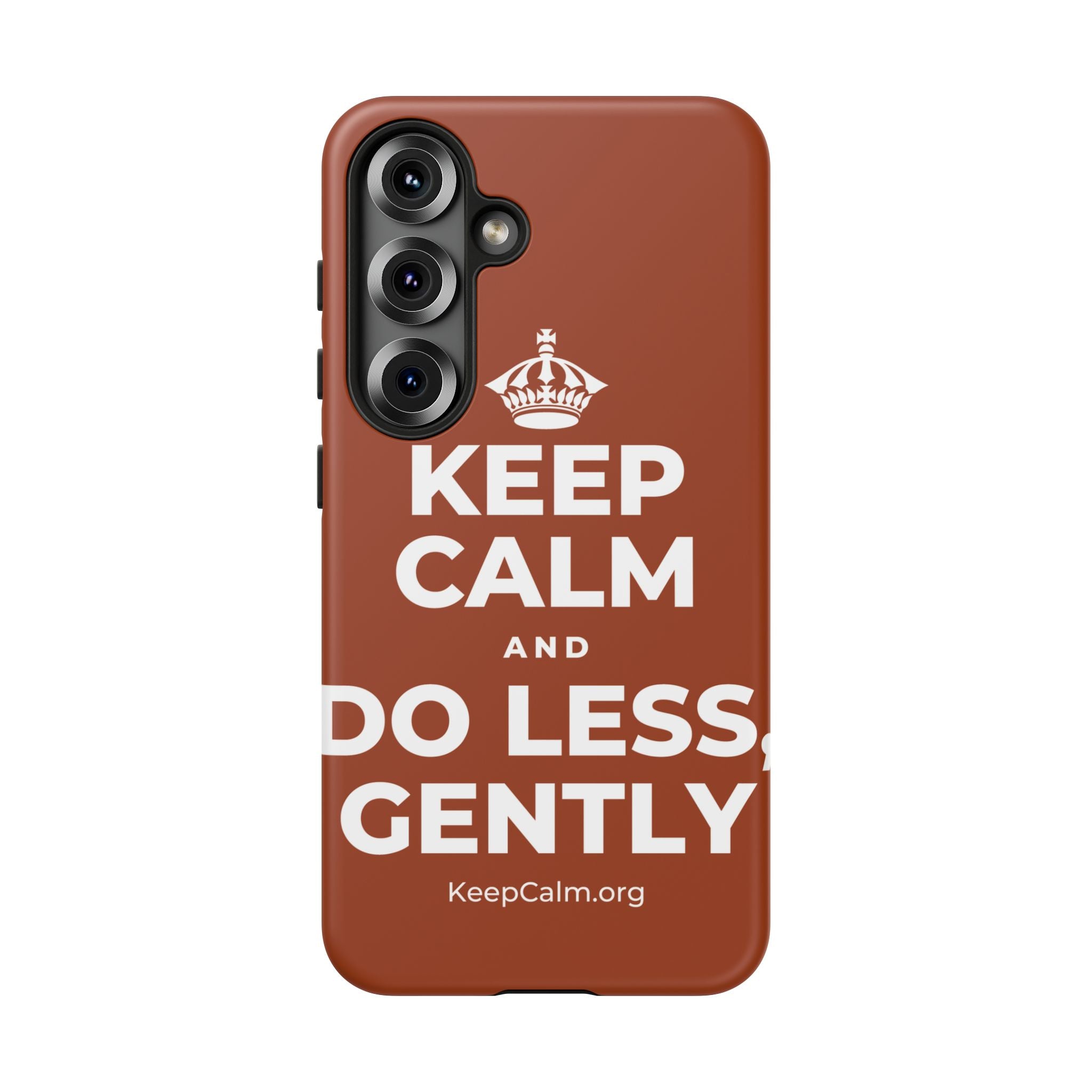 KEEP CALM AND DO LESS, GENTLY Phone Case