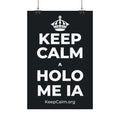 KEEP CALM A HOLO ME IA Satin Poster (Dark)