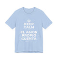 KEEP CALM Y EL AMOR PROPIO CUENTA T-Shirt (Baby Blue–Silver)