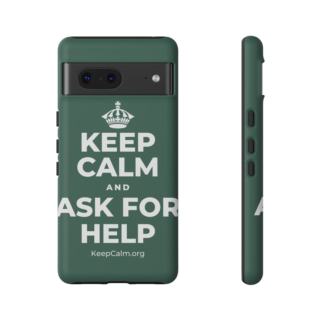 KEEP CALM AND ASK FOR HELP Phone Case