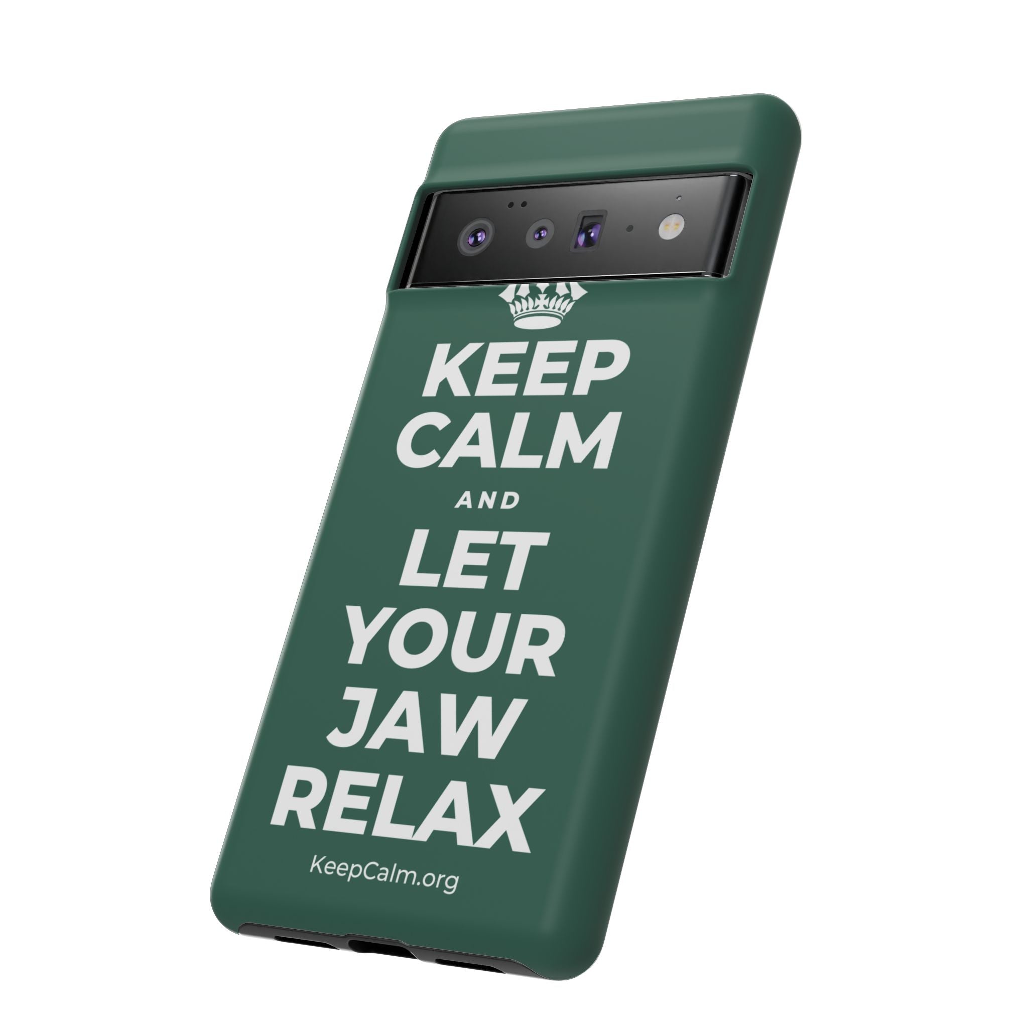 KEEP CALM AND LET YOUR JAW RELAX Phone Case