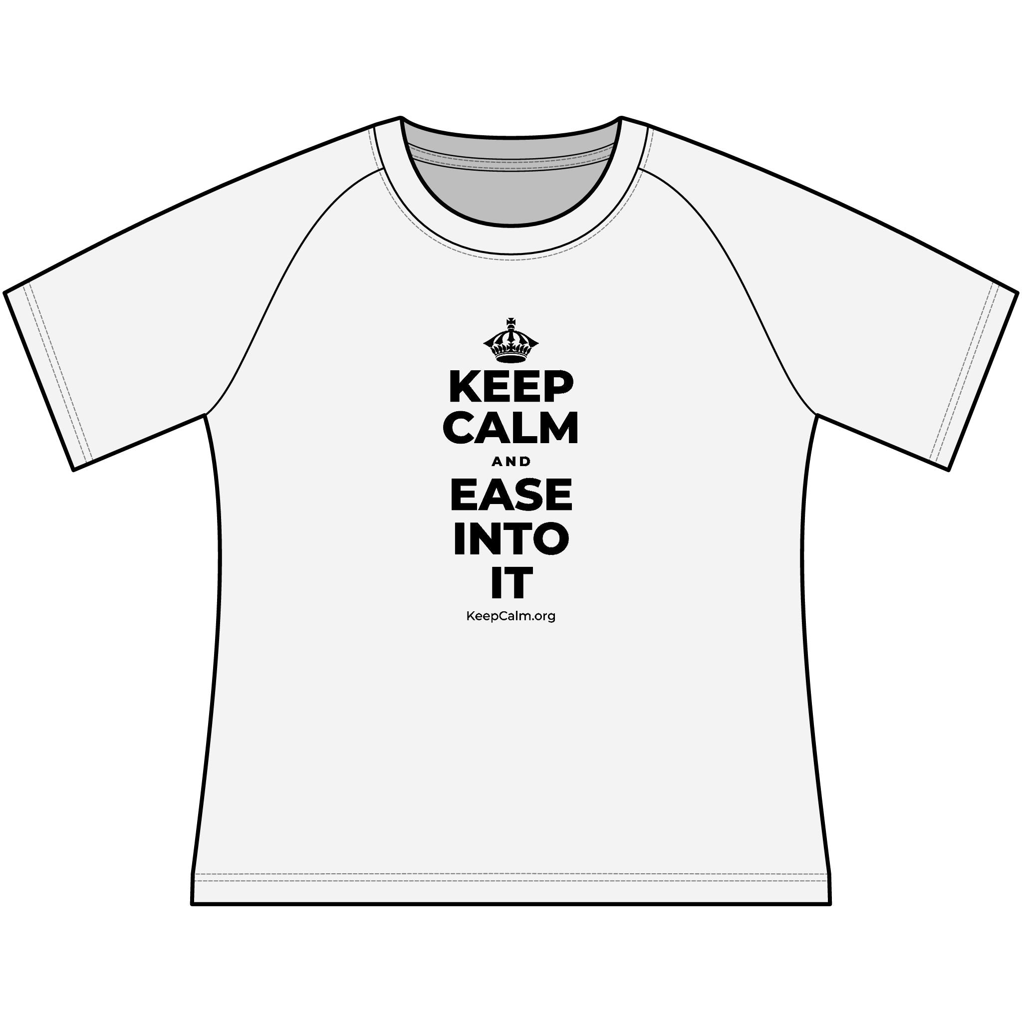 KEEP CALM AND EASE INTO IT Women's Raglan Tee