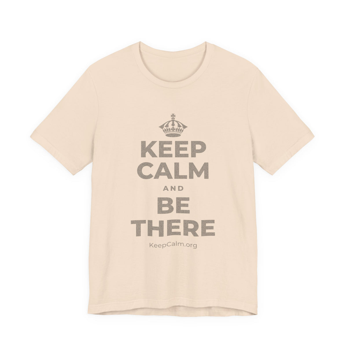 KEEP CALM AND BE THERE T-Shirt (Soft Cream–Heather Mauve)