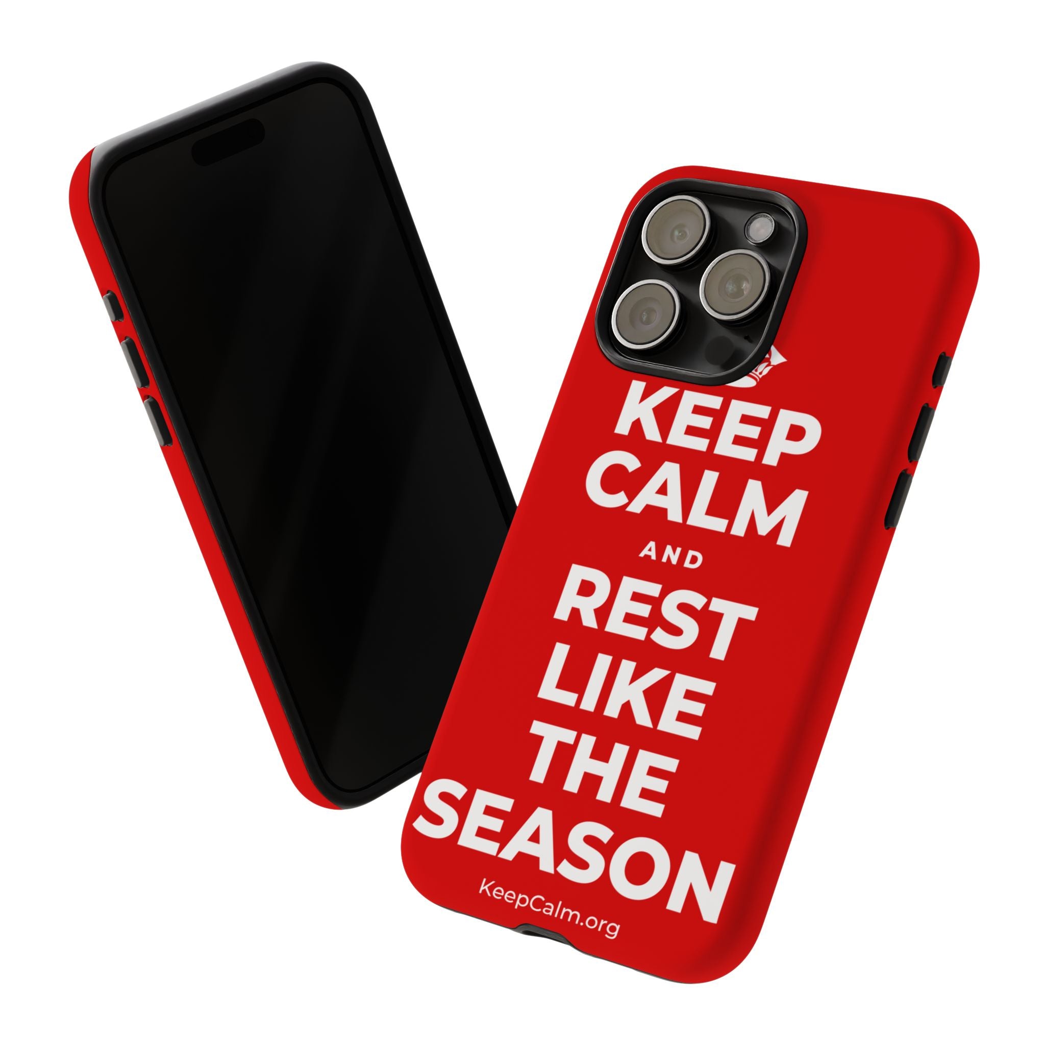 KEEP CALM AND REST LIKE THE SEASON Phone Case