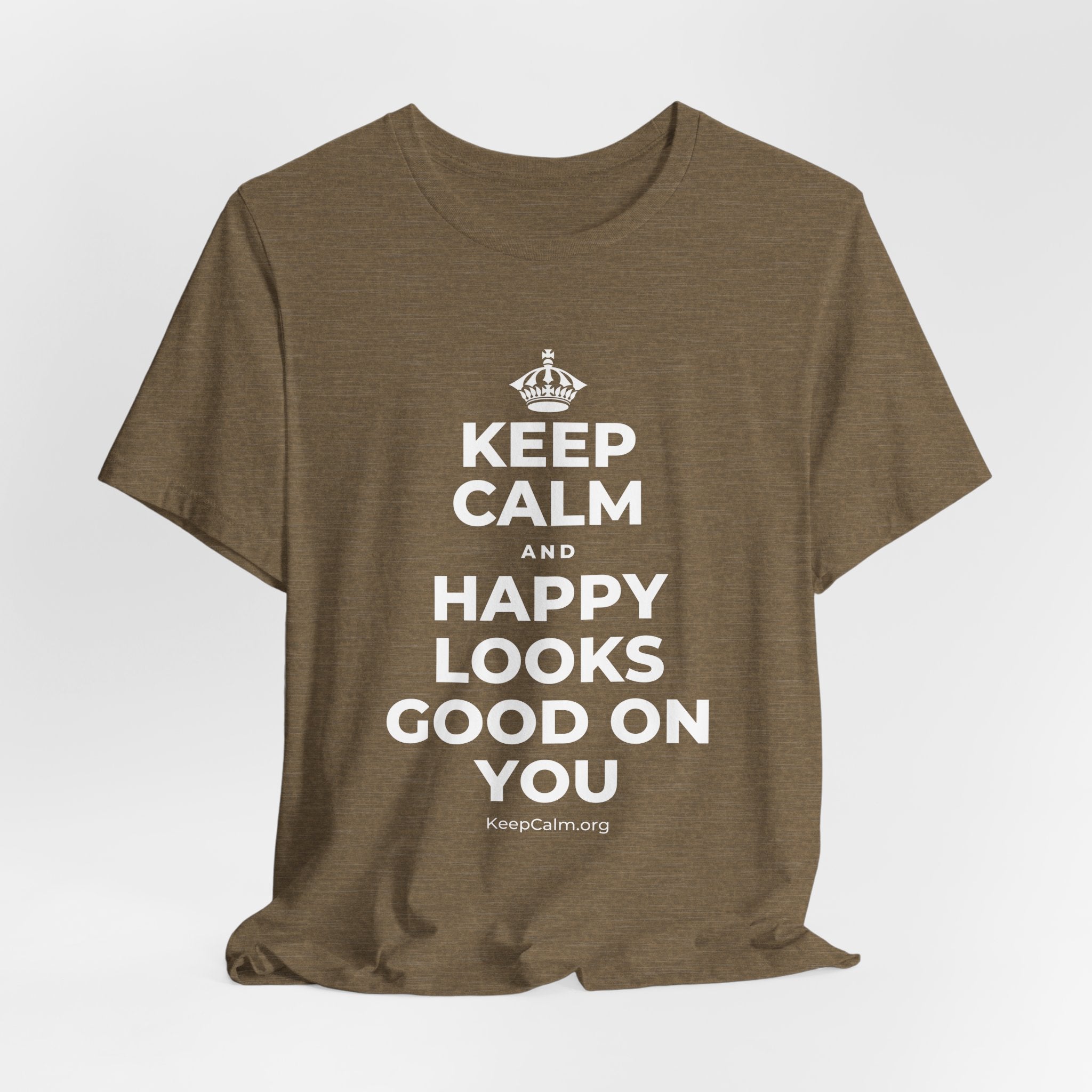 KEEP CALM AND HAPPY LOOKS GOOD ON YOU T-Shirt (Soft Cream–Heather Mauve)