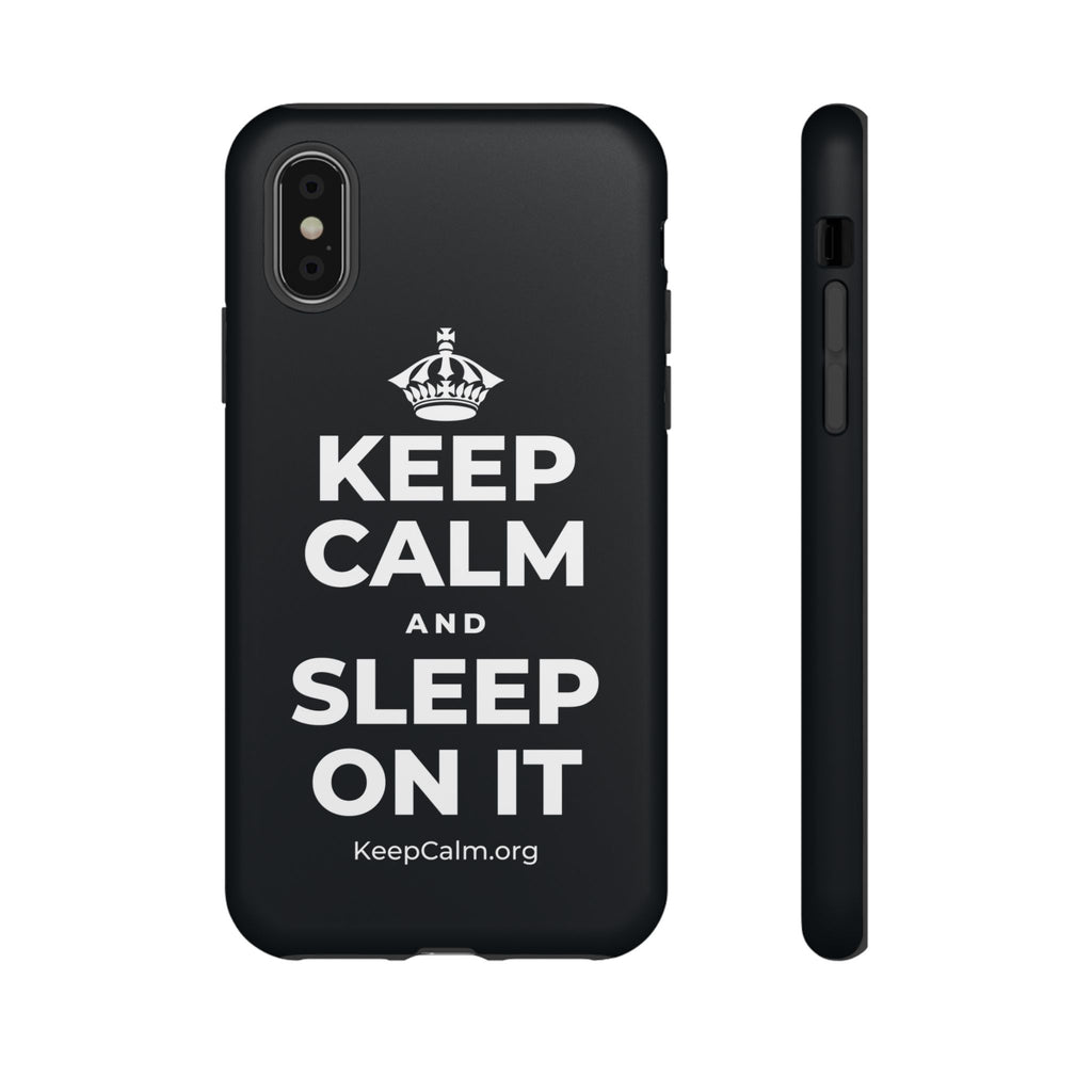 KEEP CALM AND SLEEP ON IT Phone Case (Dark)