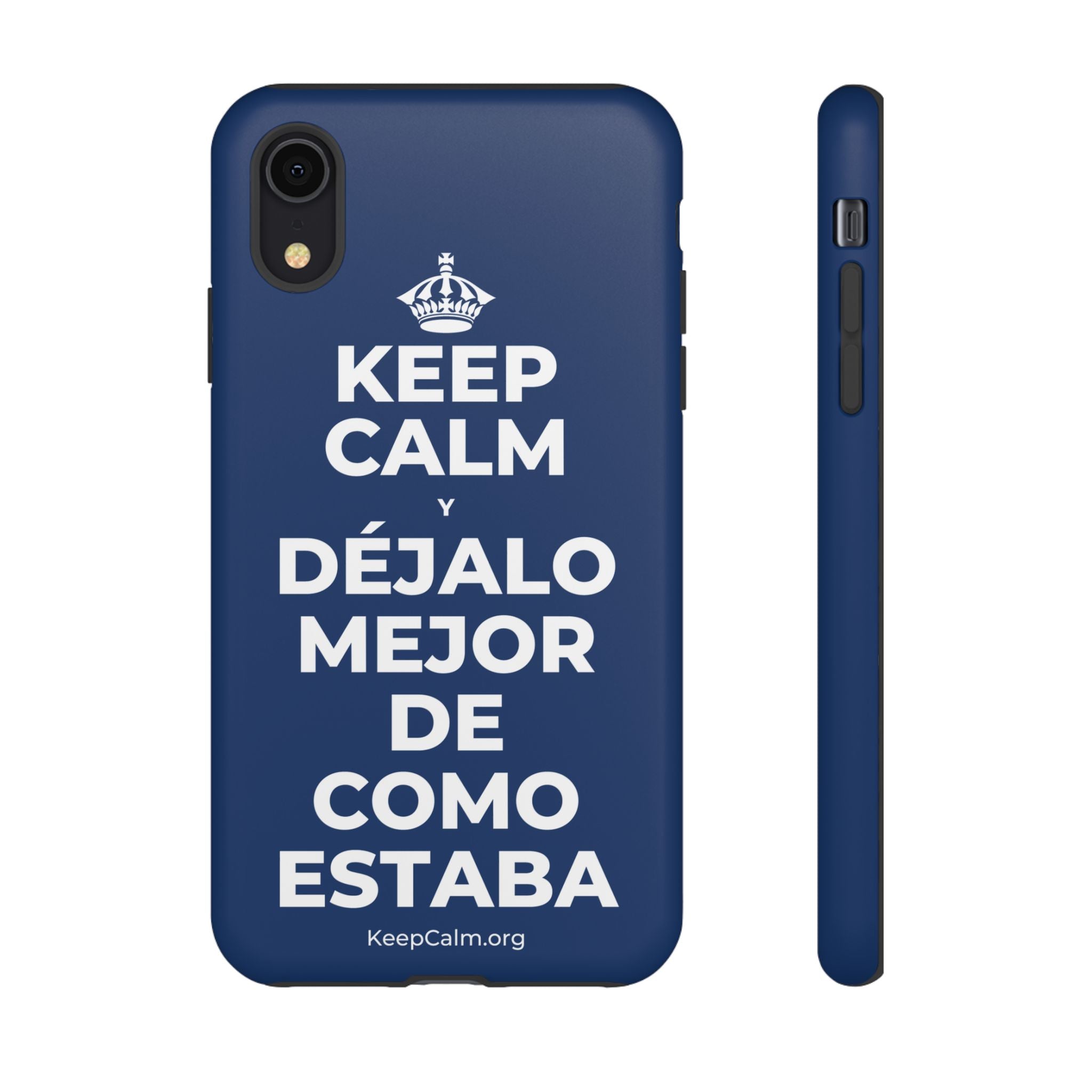 KEEP CALM Y DÉJALO MEJOR DE COMO ESTABA Phone Case