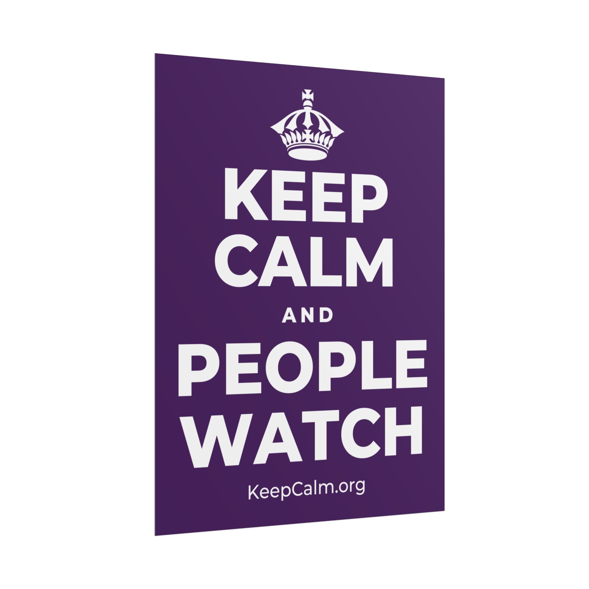 KEEP CALM AND PEOPLE WATCH Poster