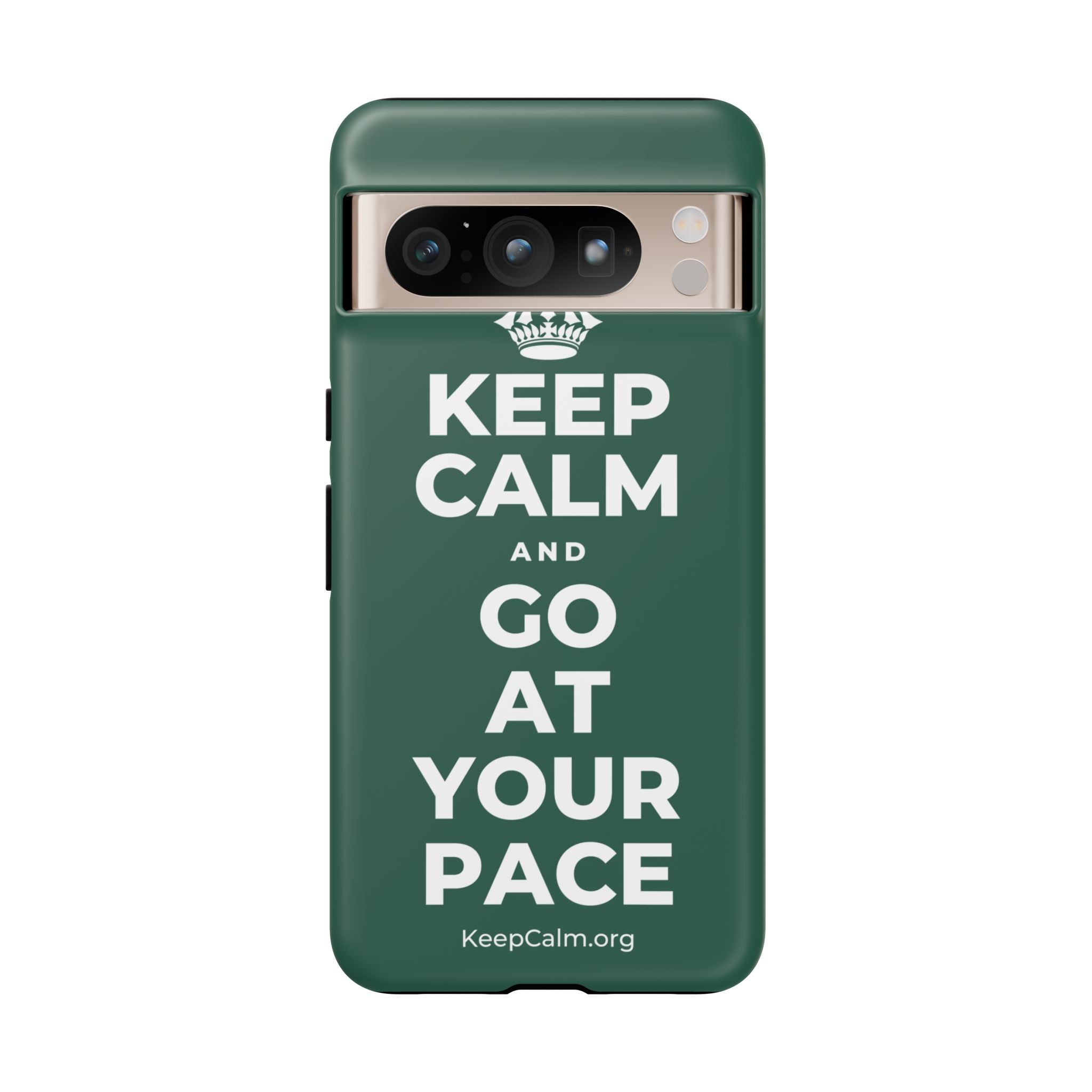 KEEP CALM AND GO AT YOUR PACE Phone Case
