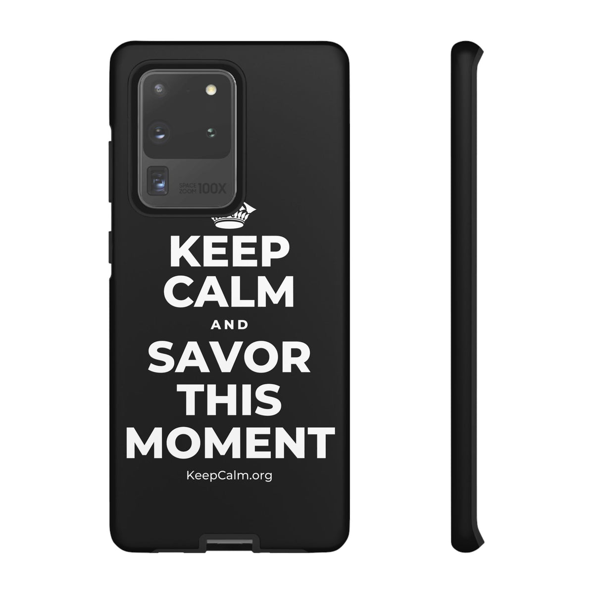 KEEP CALM AND SAVOR THIS MOMENT Phone Case