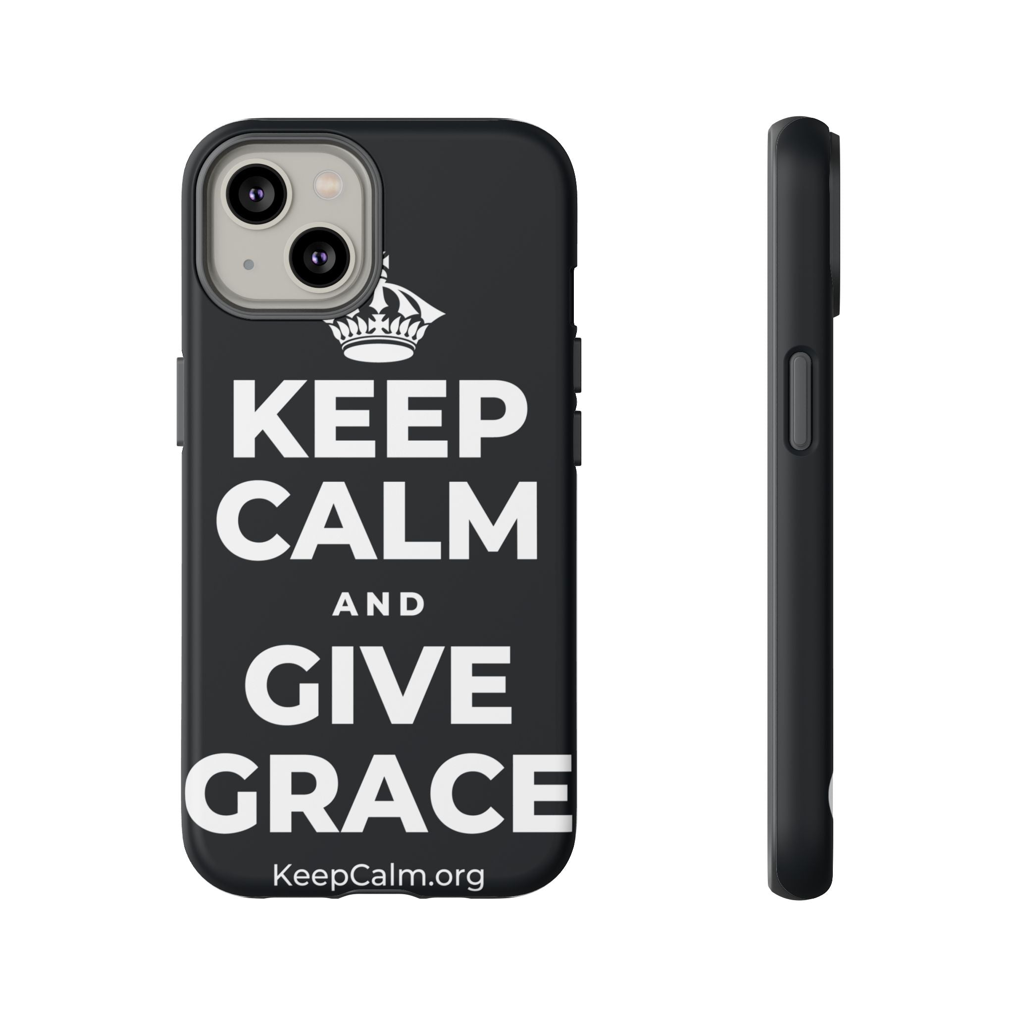 KEEP CALM AND GIVE GRACE Phone Case (Dark)