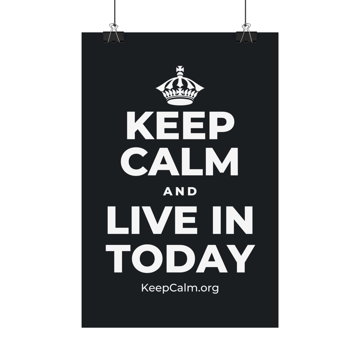 KEEP CALM AND LIVE IN TODAY Satin Poster (Dark)