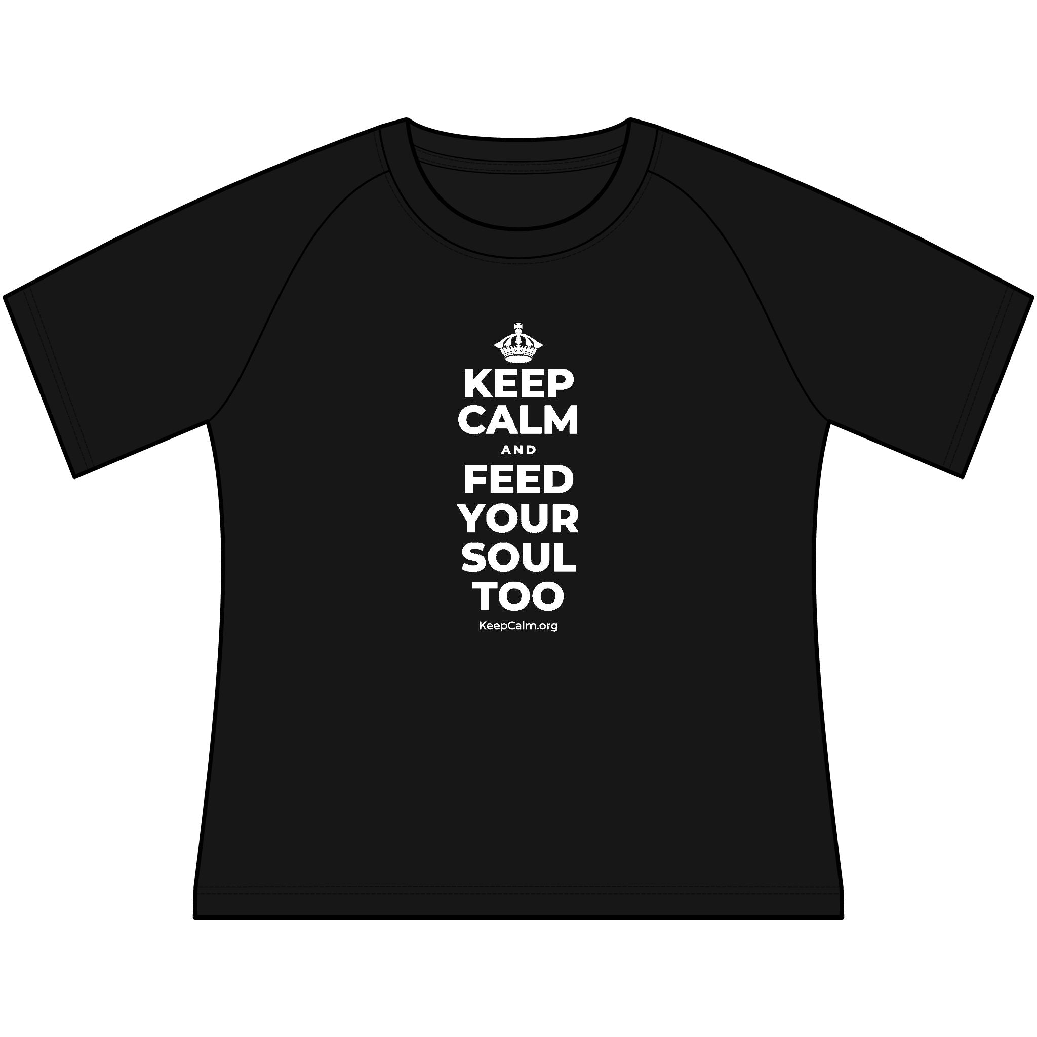 KEEP CALM AND FEED YOUR SOUL TOO Women's Raglan Tee