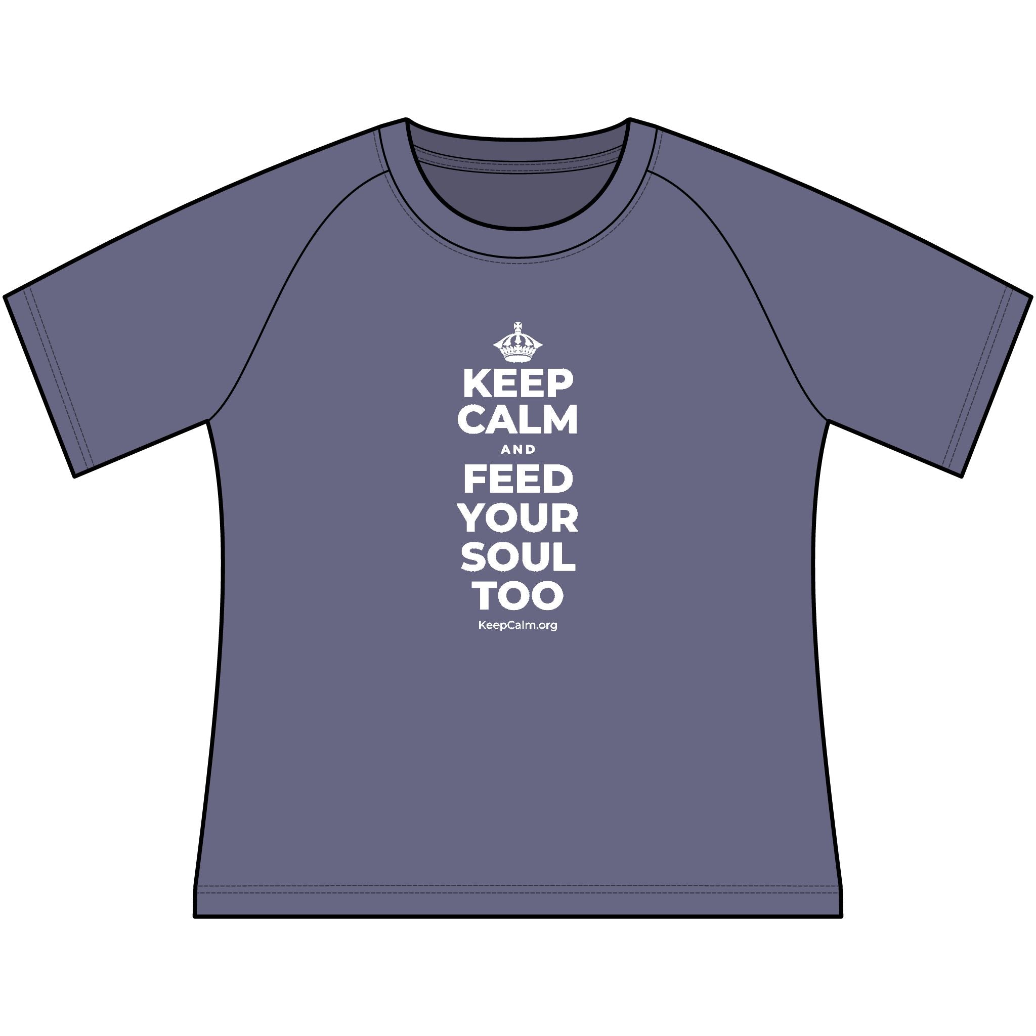 KEEP CALM AND FEED YOUR SOUL TOO Women's Raglan Tee