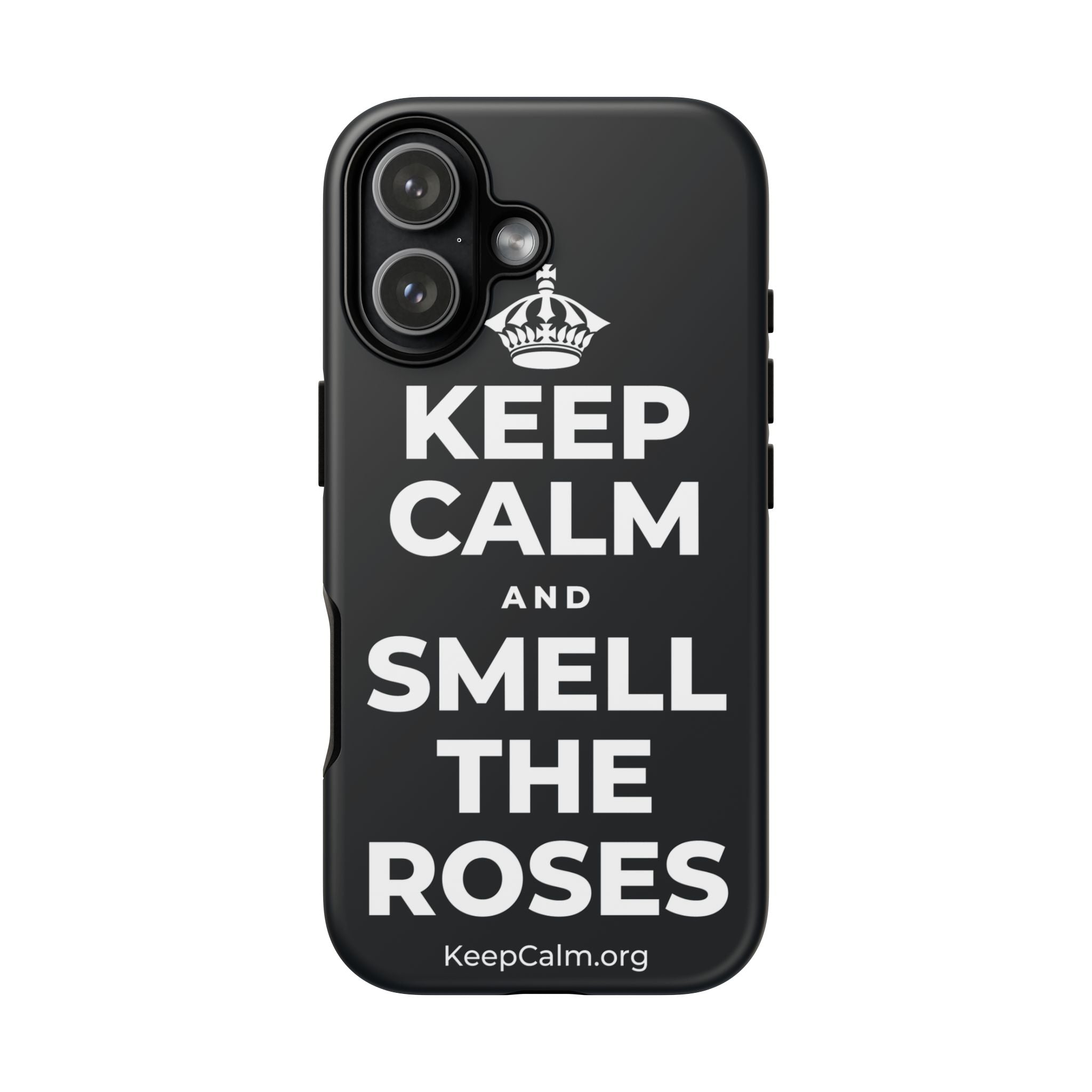KEEP CALM AND SMELL THE ROSES Phone Case (Dark)