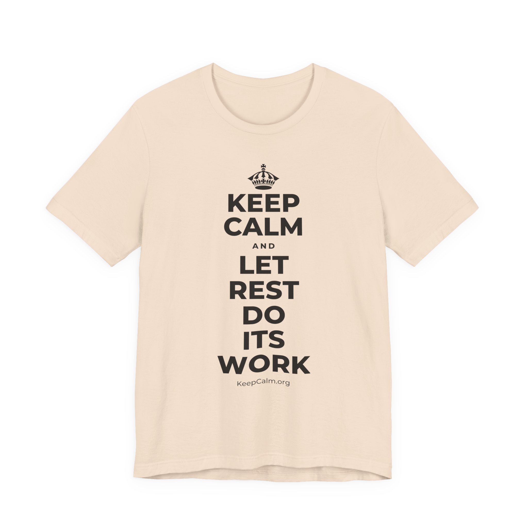 KEEP CALM AND LET REST DO ITS WORK T-Shirt (Soft Cream–Heather Mauve)