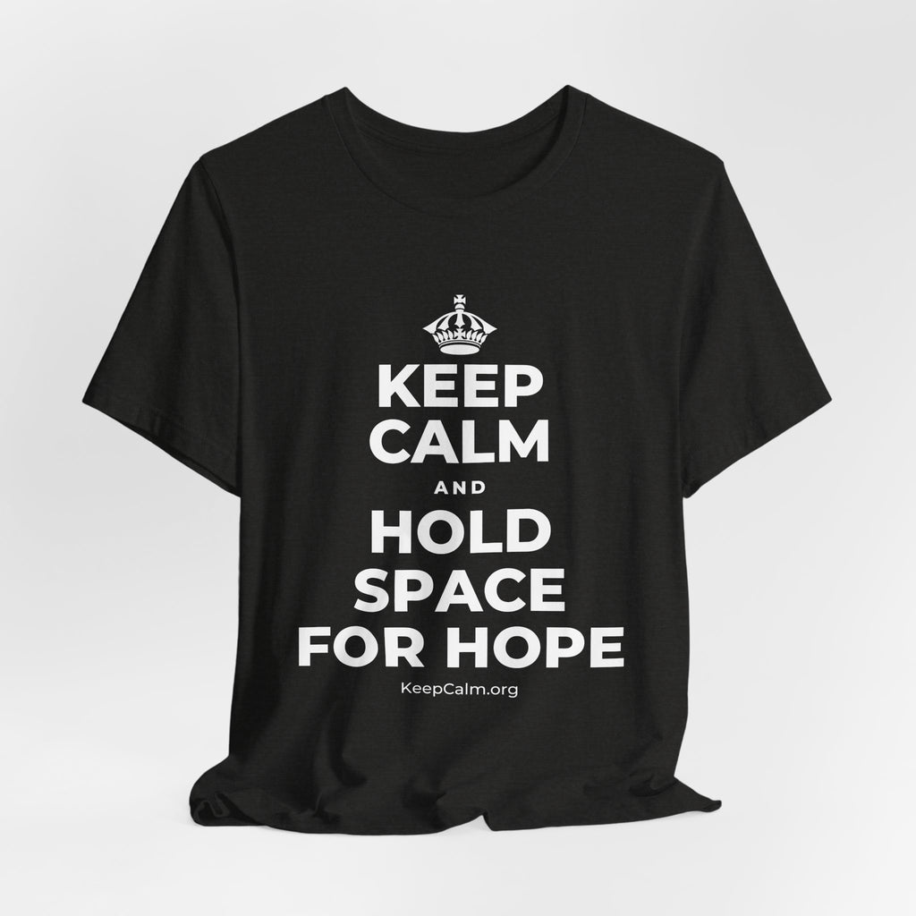 KEEP CALM AND HOLD SPACE FOR HOPE T-Shirt (Soft Cream–Heather Mauve)