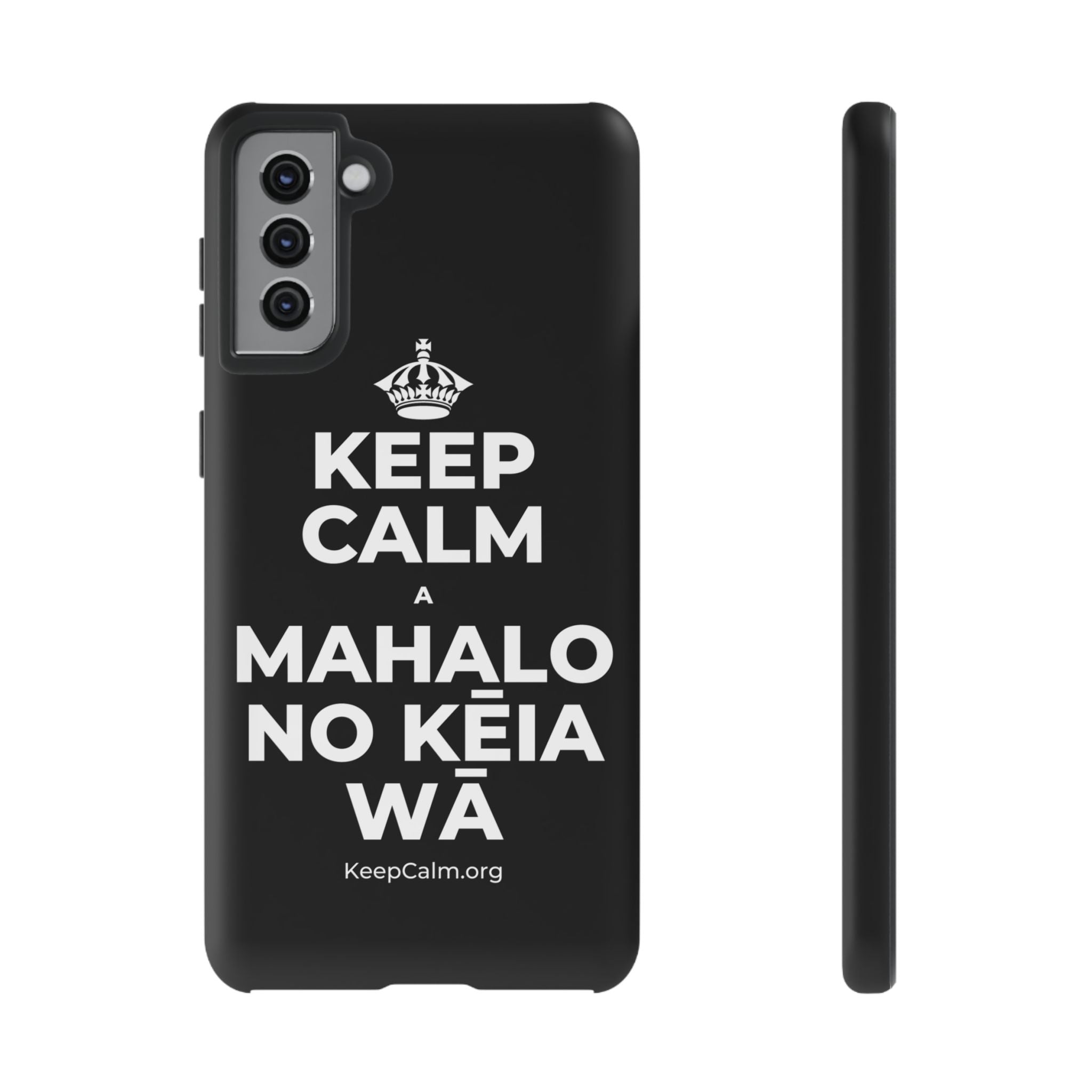 KEEP CALM A MAHALO NO KĒIA WĀ Phone Case