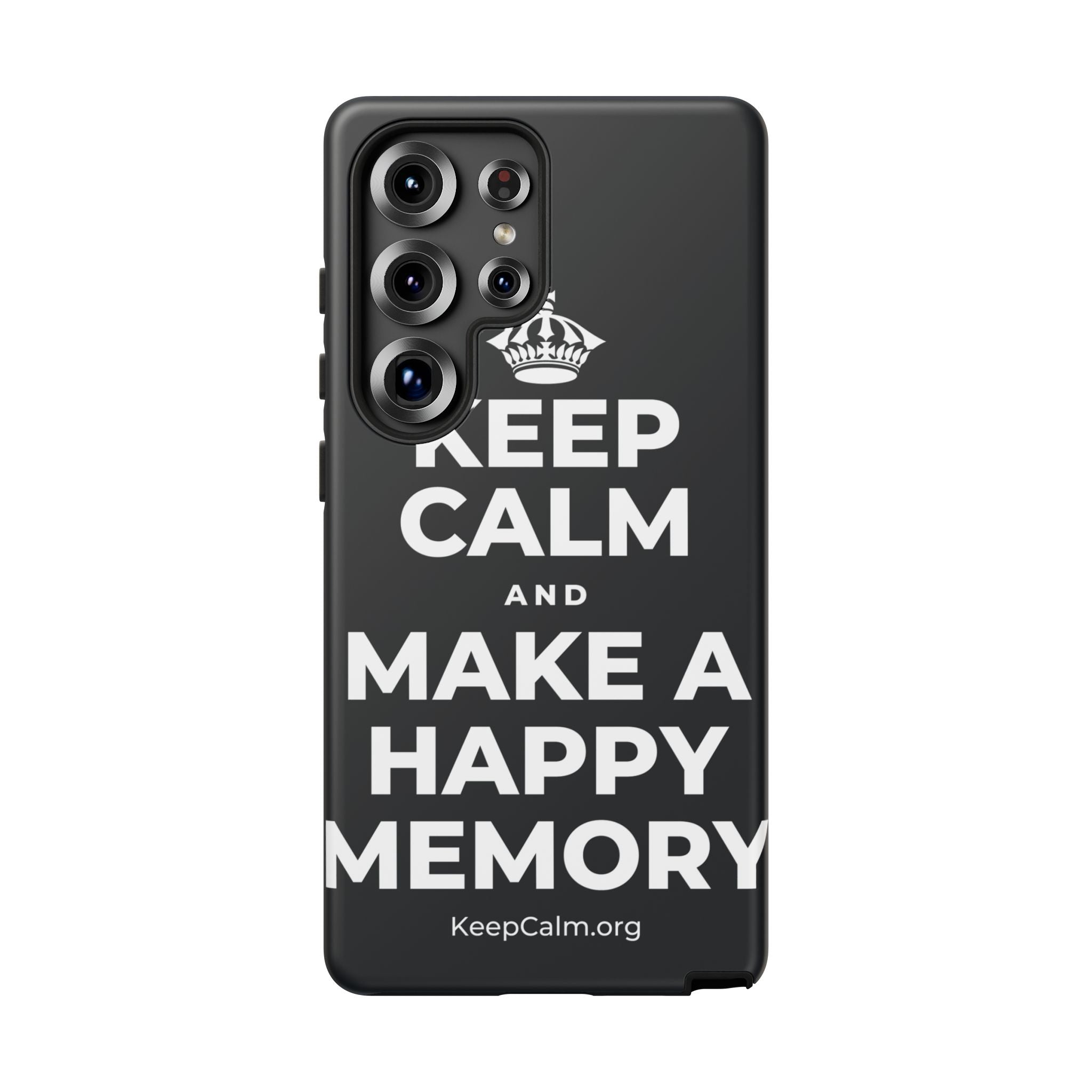 KEEP CALM AND MAKE A HAPPY MEMORY Phone Case (Dark)