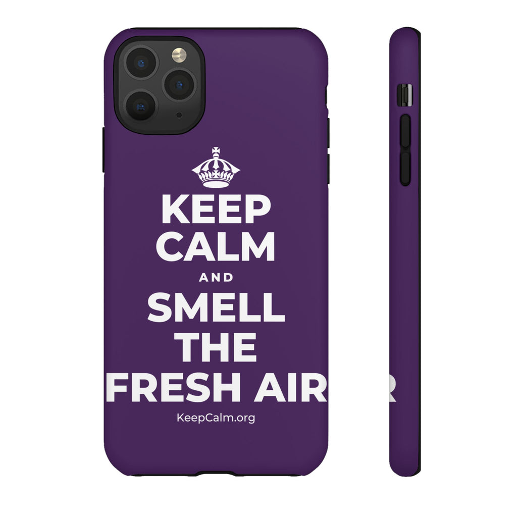 KEEP CALM AND SMELL THE FRESH AIR Phone Case