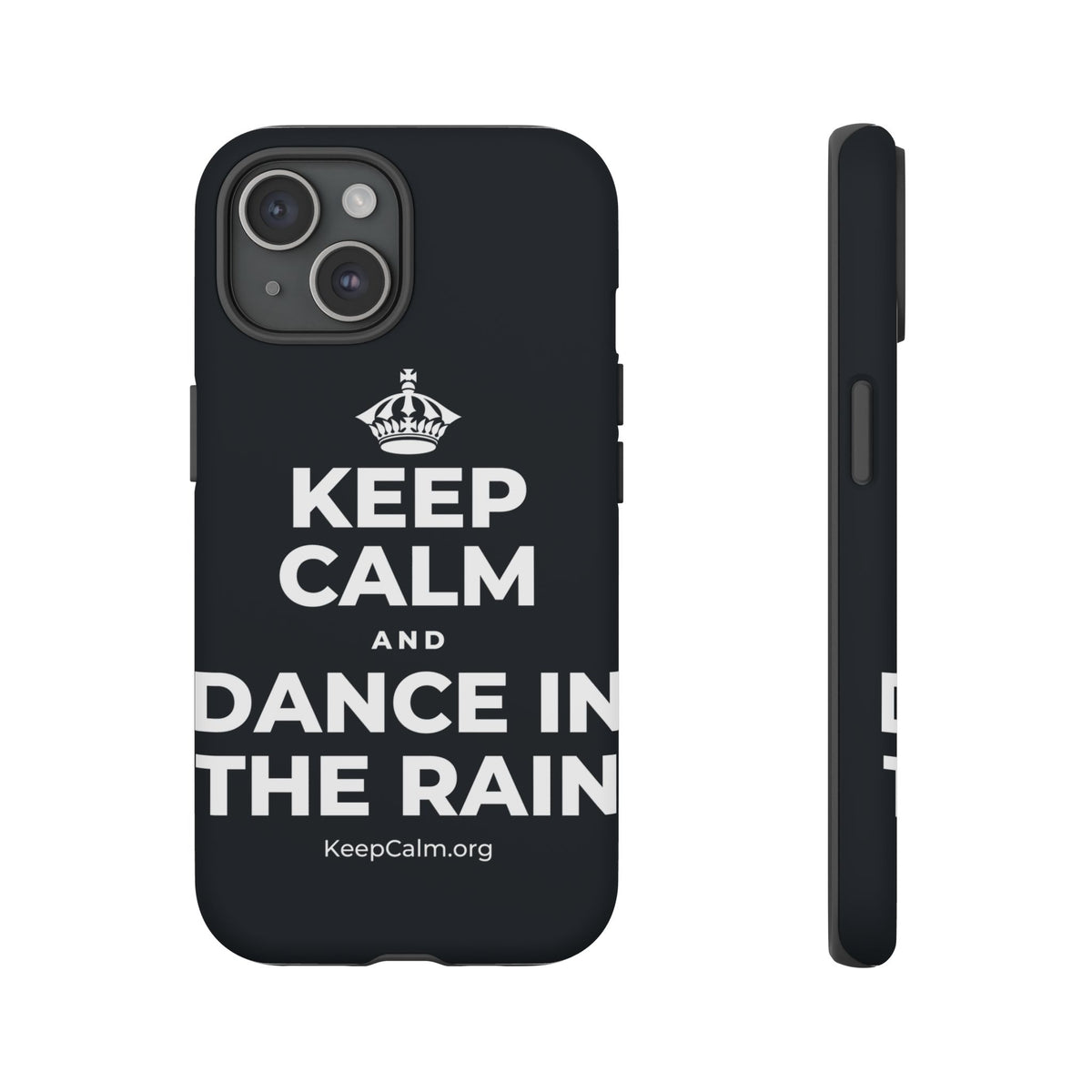 KEEP CALM AND DANCE IN THE RAIN Phone Case (Dark)