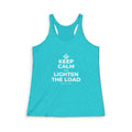 KEEP CALM AND LIGHTEN THE LOAD Women's Racerback Tank