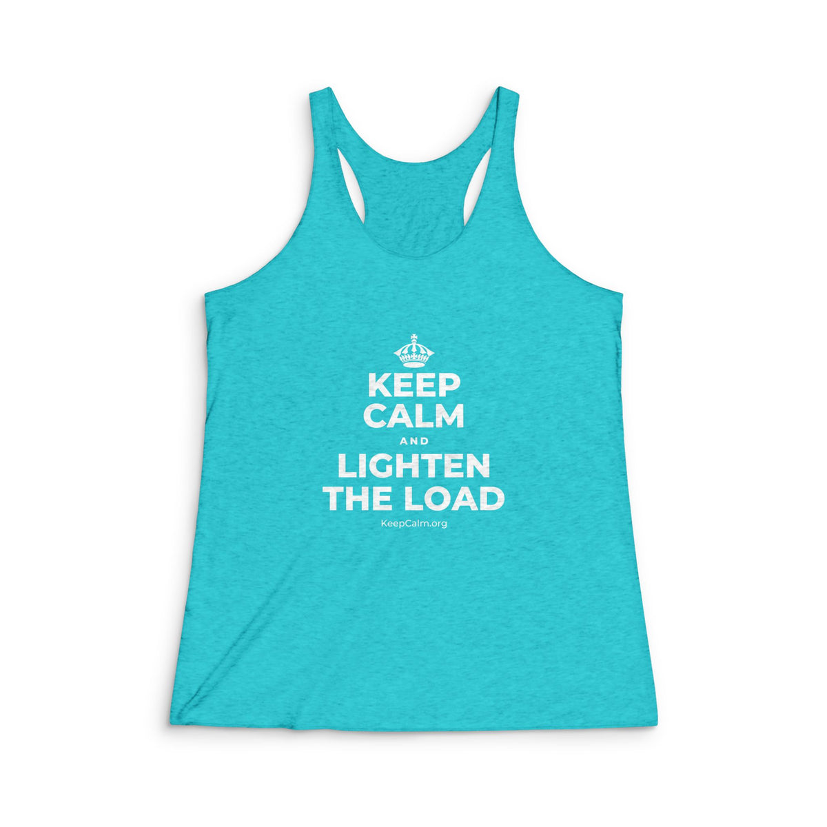 KEEP CALM AND LIGHTEN THE LOAD Women's Racerback Tank