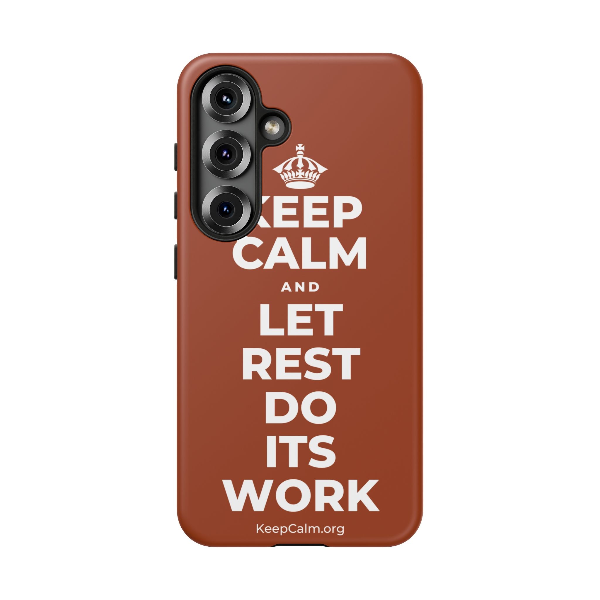 KEEP CALM AND LET REST DO ITS WORK Phone Case