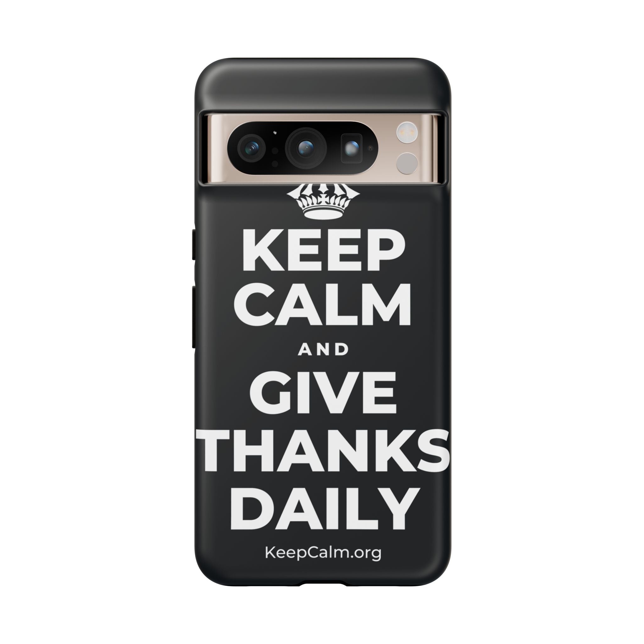 KEEP CALM AND GIVE THANKS DAILY Phone Case (Dark)