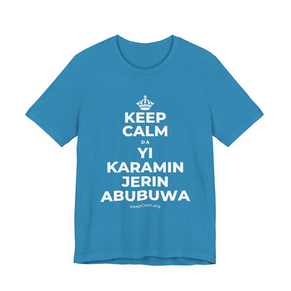 KEEP CALM DA YI ƘARAMIN JERIN ABUBUWA T-Shirt (White–Asphalt)