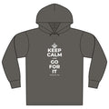 KEEP CALM AND GO FOR IT Organic Hoodie Tee