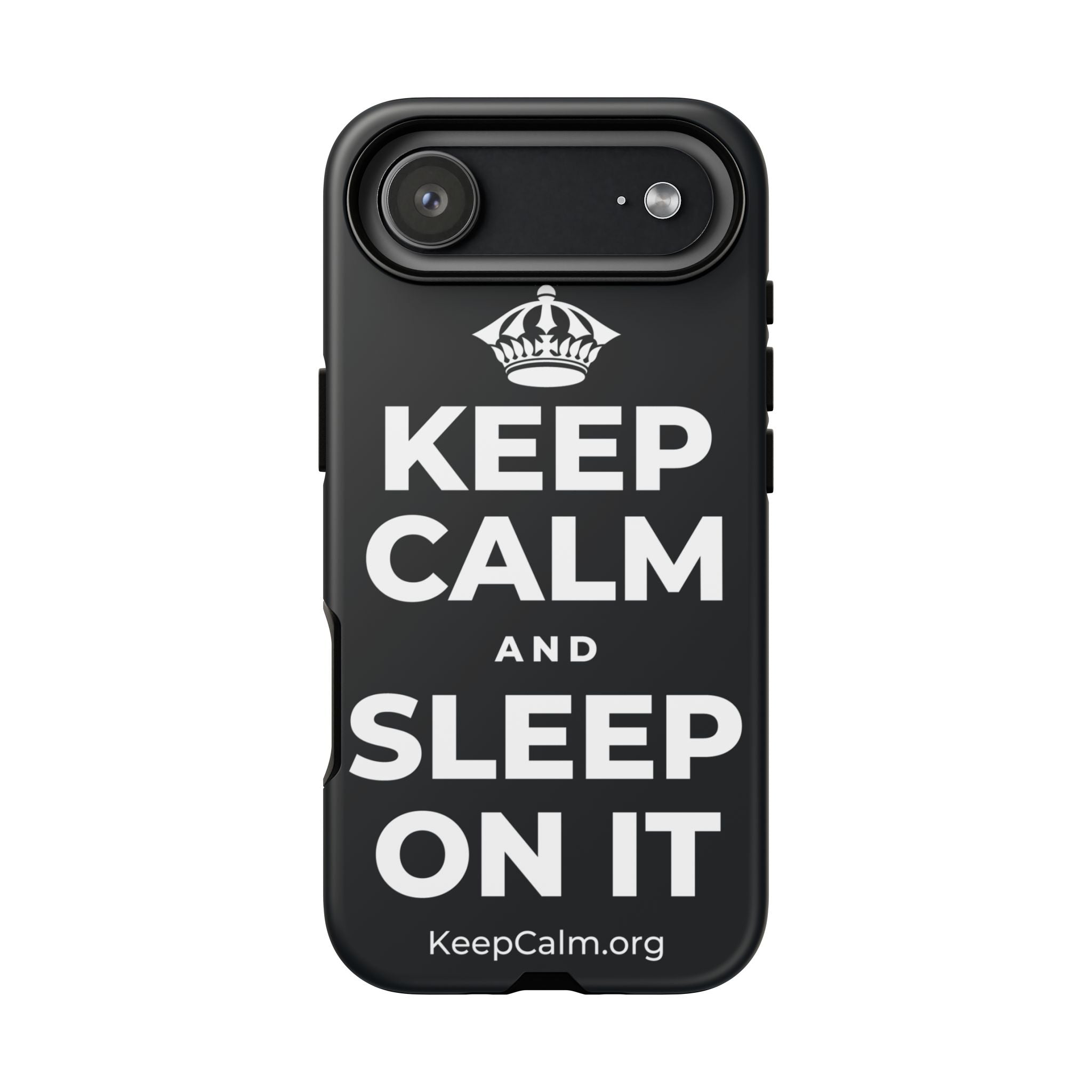 KEEP CALM AND SLEEP ON IT Phone Case (Dark)