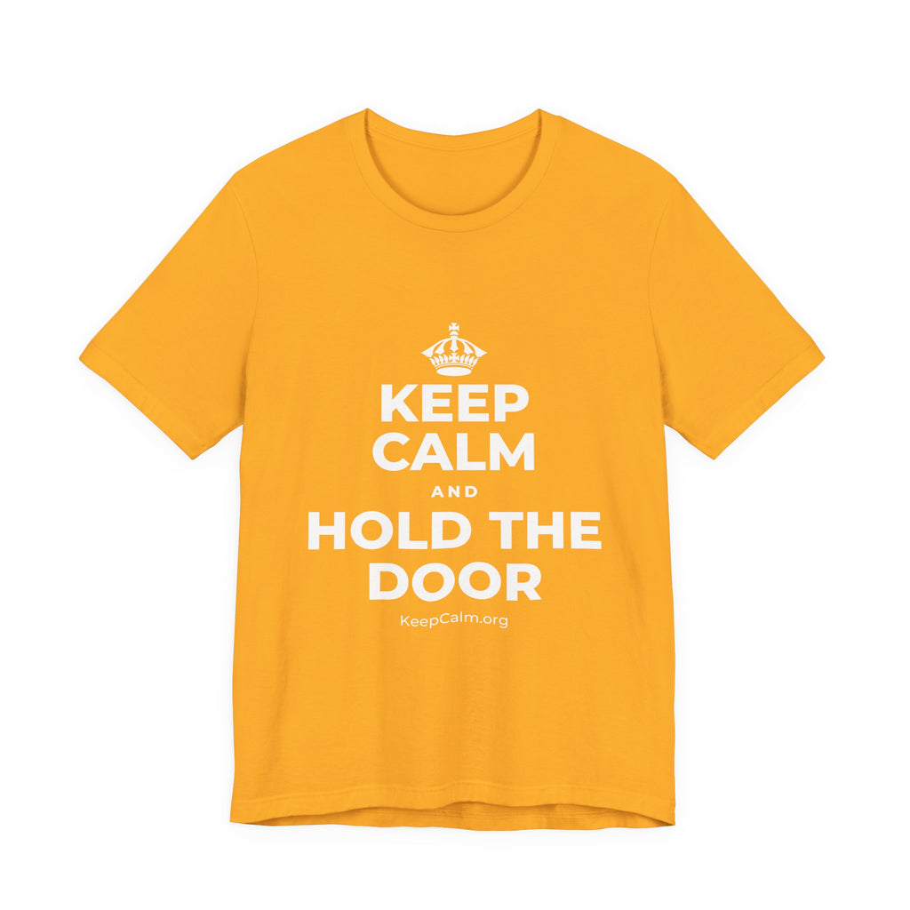 KEEP CALM AND HOLD THE DOOR T-Shirt (Baby Blue–Silver)