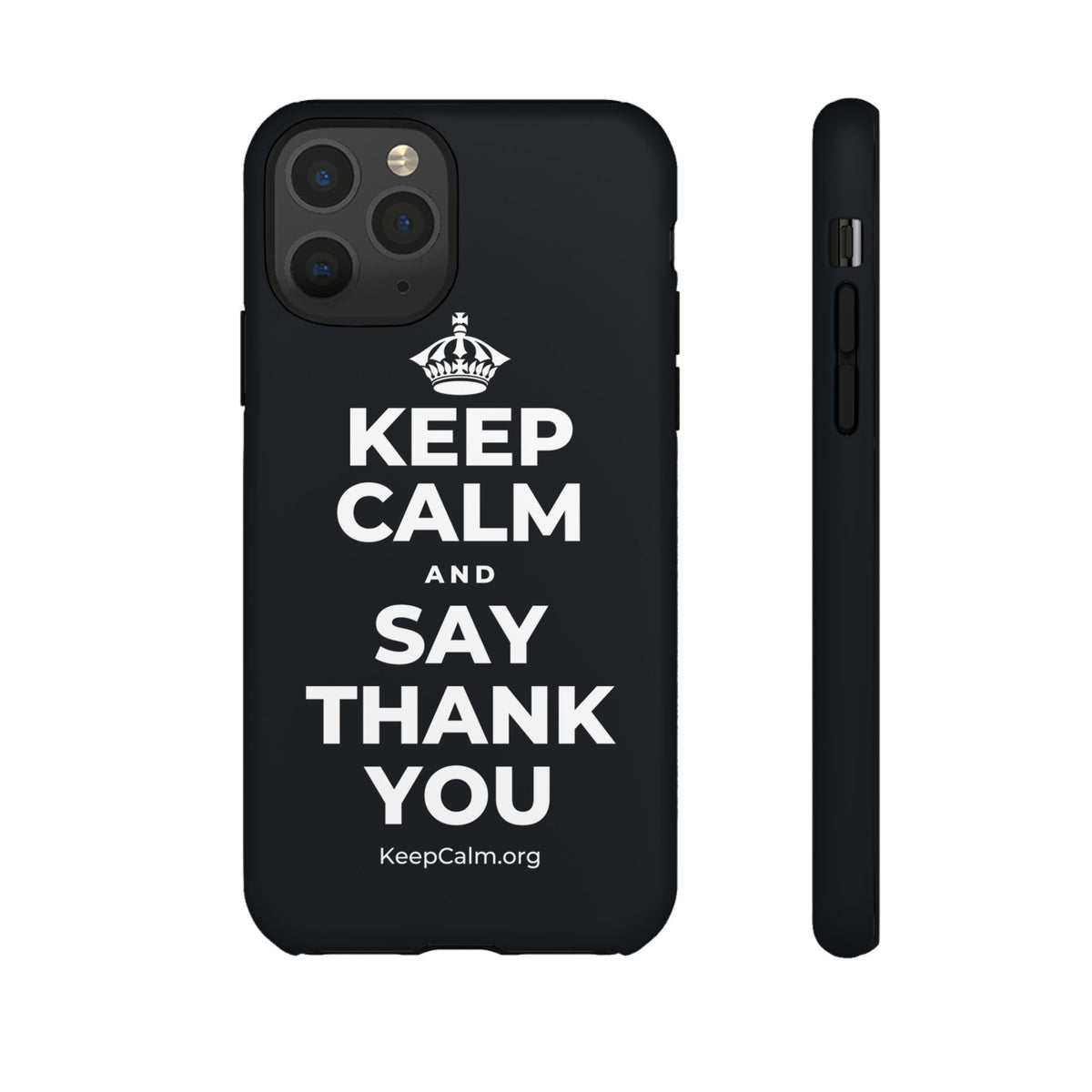KEEP CALM AND SAY THANK YOU Phone Case (Dark)